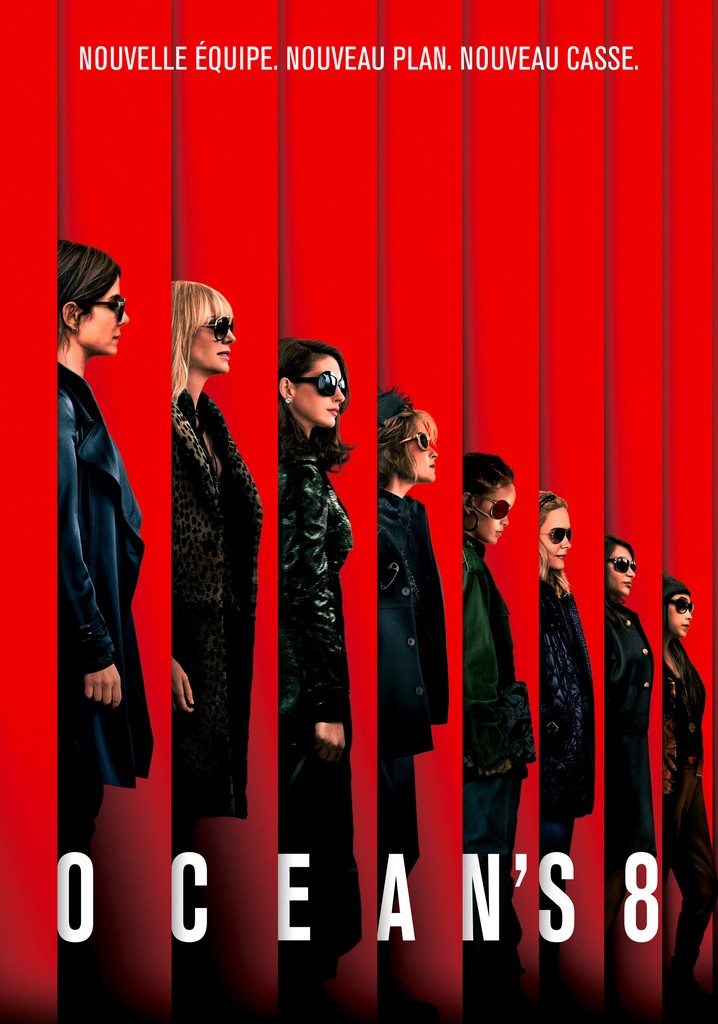 Où regarder Ocean's 8 en streaming complet et légal